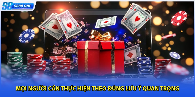 Mọi người cần thực hiện theo đúng lưu ý quan trọng