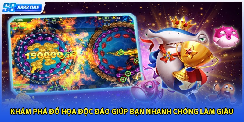 Khám phá đồ họa độc đáo giúp bạn nhanh chóng làm giàu